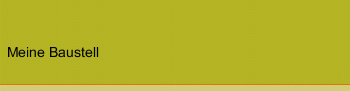 Meine Baustell